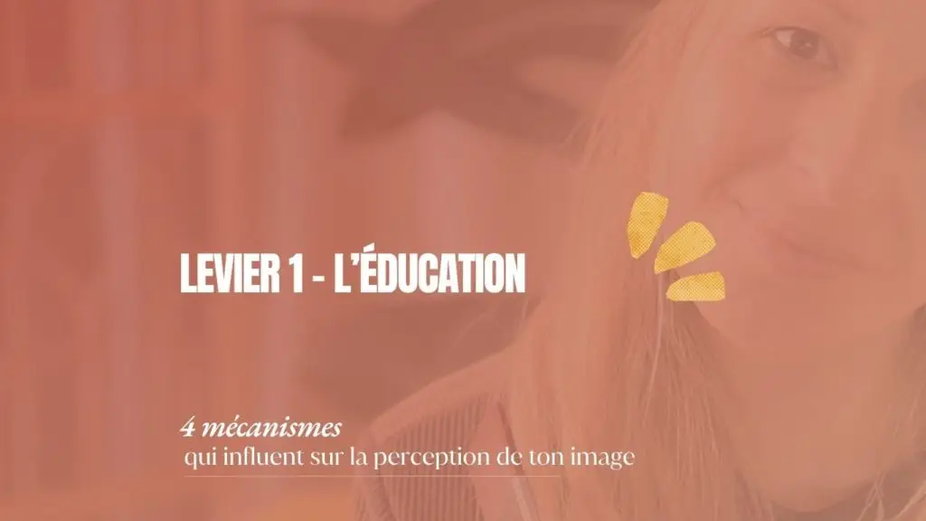 femme devant un miroir - levier education perception de l'image de soi